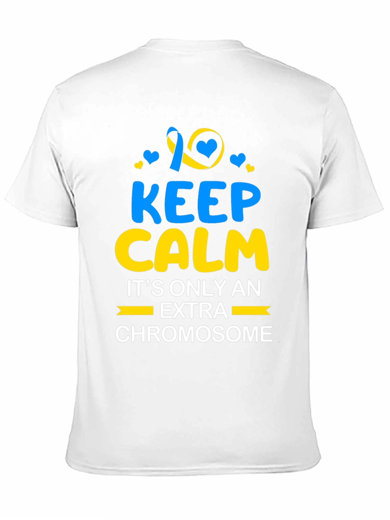 Keep Calm Extra Chromosome Awareness T-Shirt