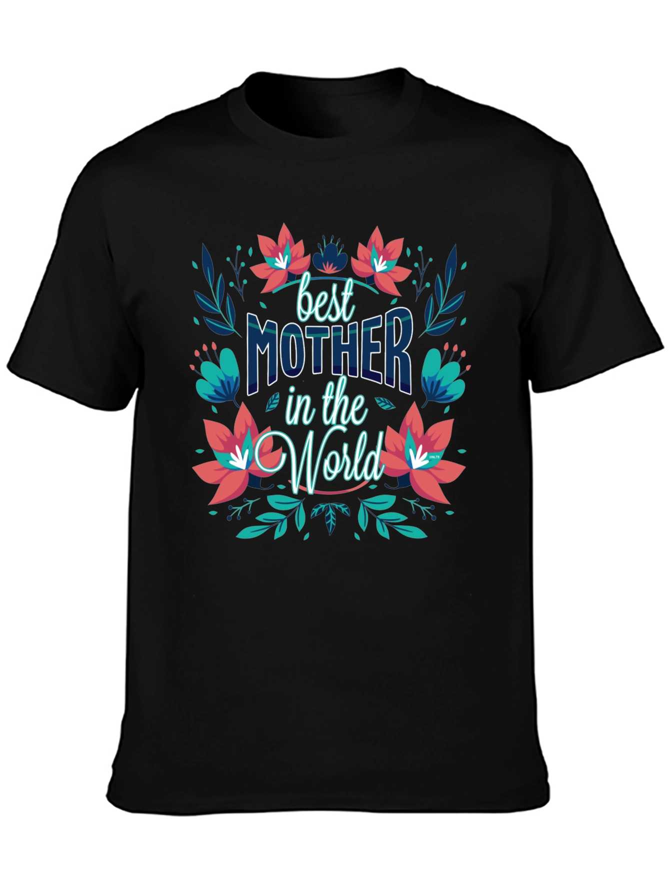 Best Mother in the World Black T-Shirt