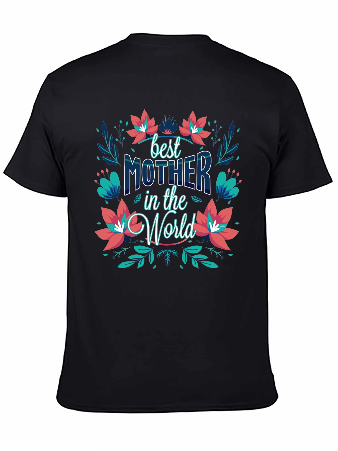 Best Mother in the World Black T-Shirt