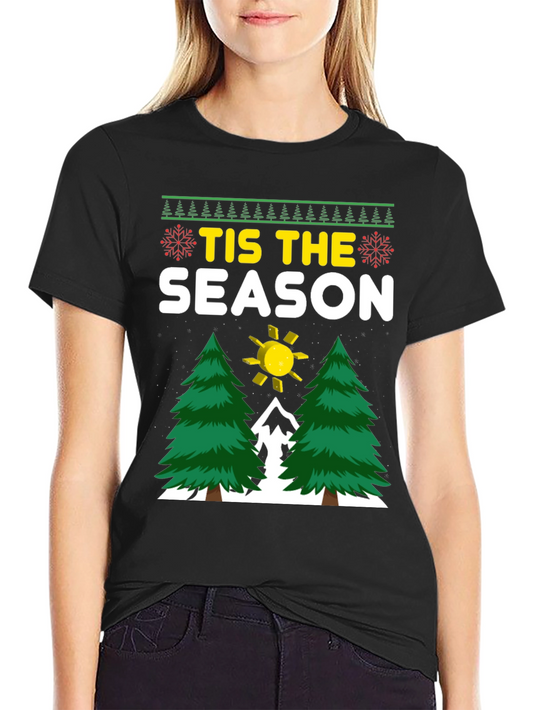 Tis The Season Holiday Graphic Tee