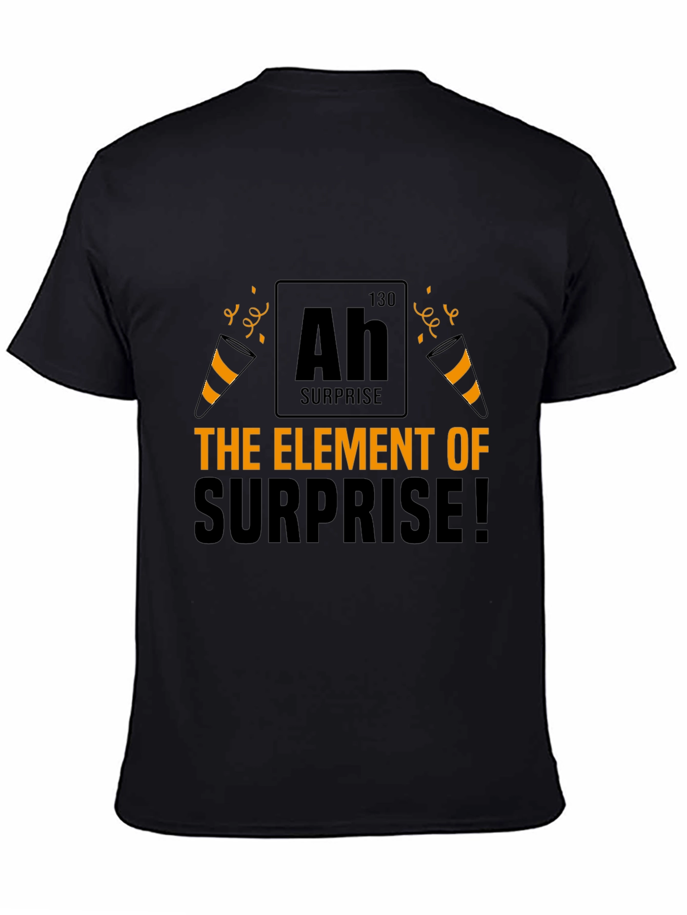 The Element of Surprise Black T-Shirt