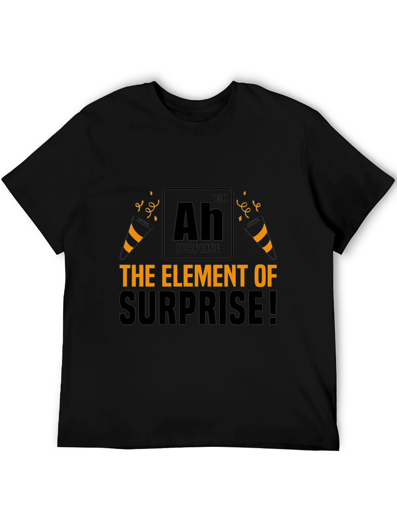 The Element of Surprise Black T-Shirt