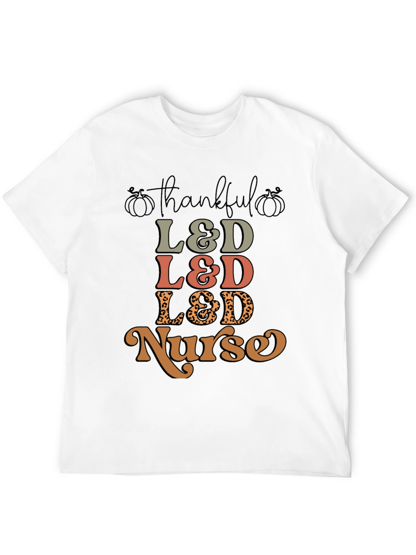 Thankful L&D Nurse T-Shirt - Fall Edition