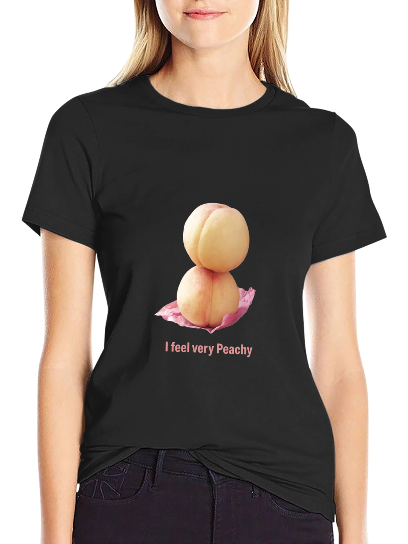 Peachy T-Shirt - I Feel Very Peachy!