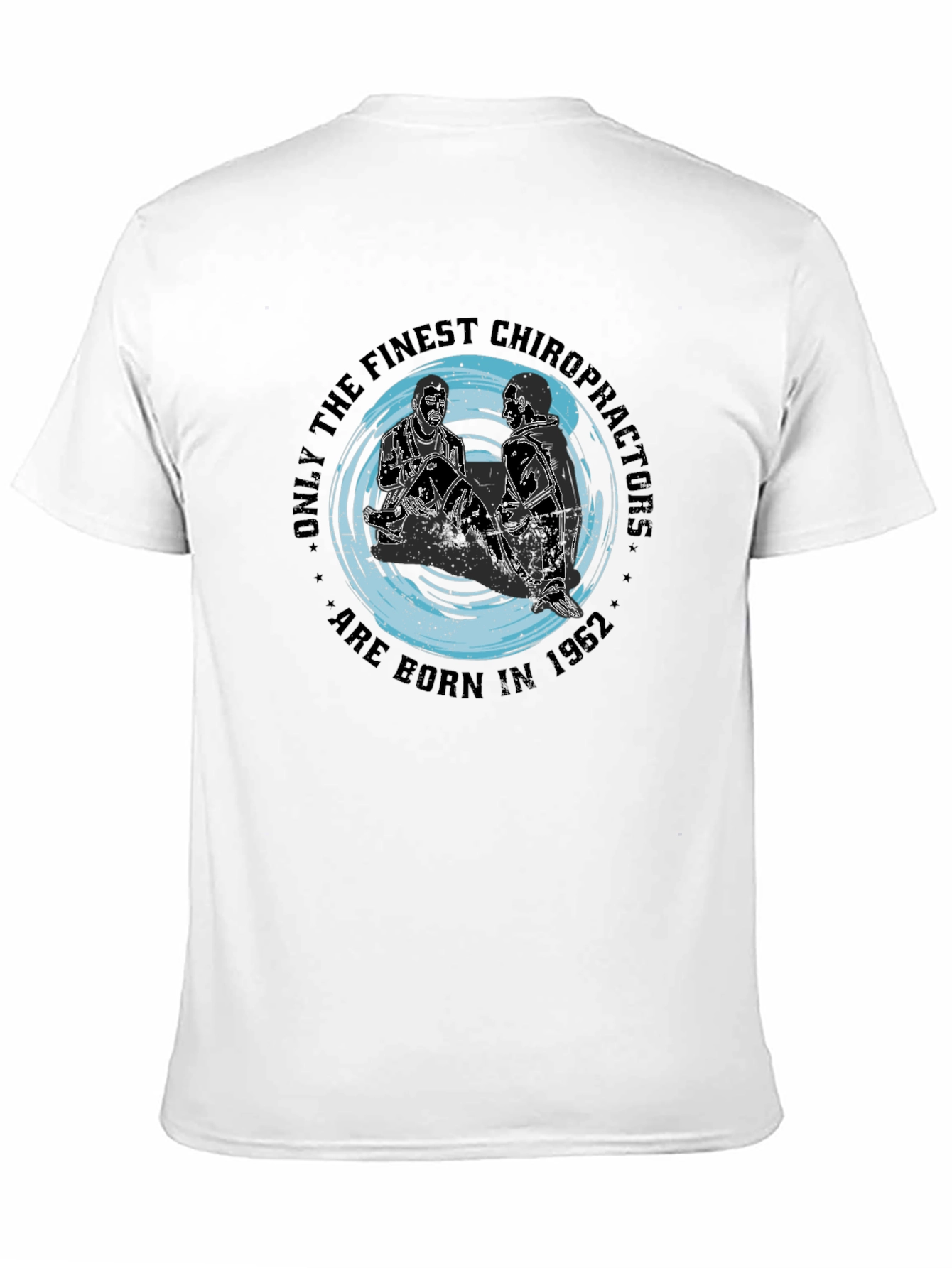 Chiropractor Born in 1962 Black Graphic T-Shirt