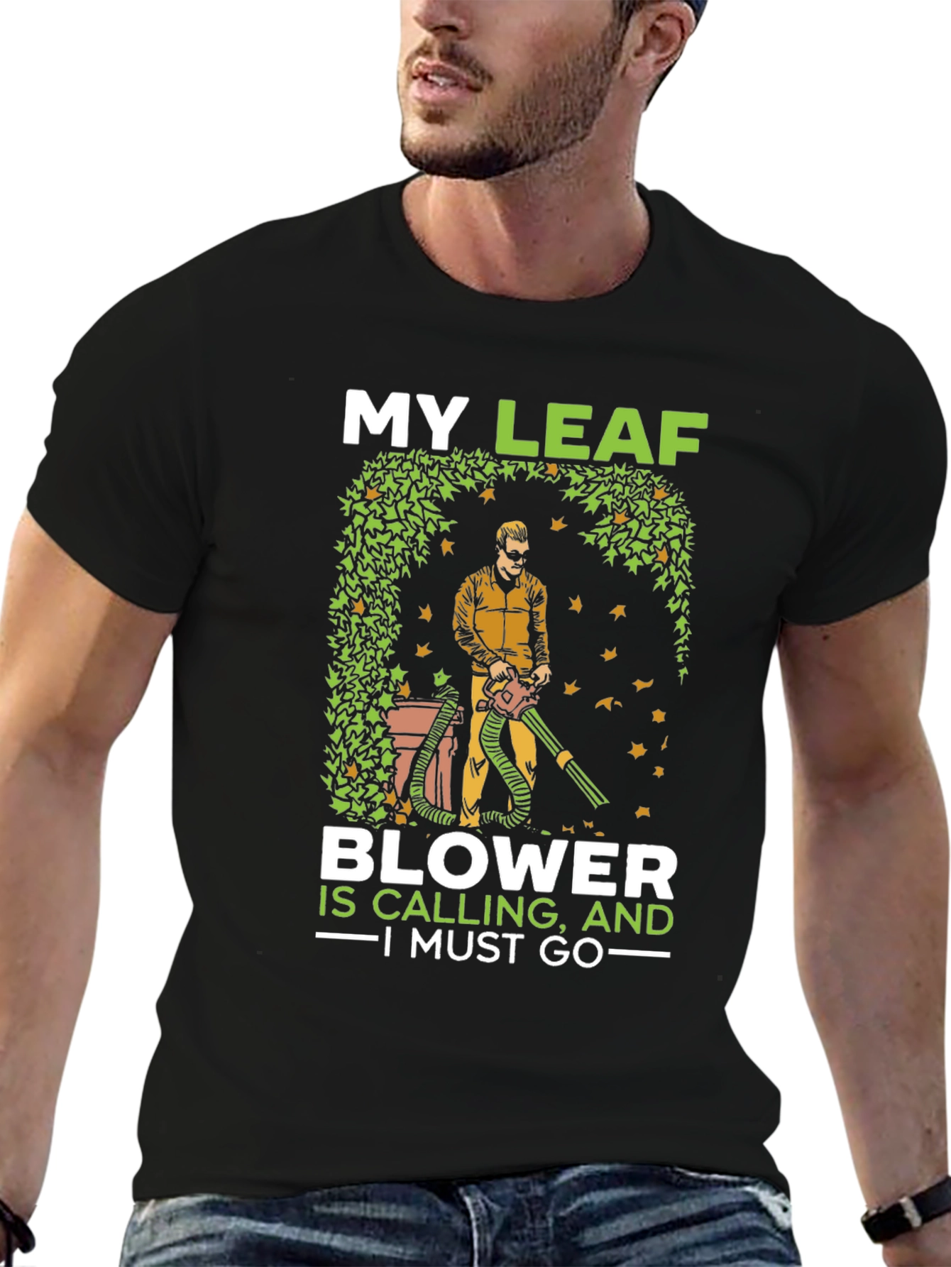 My Leaf Blower Is Calling T-Shirt
