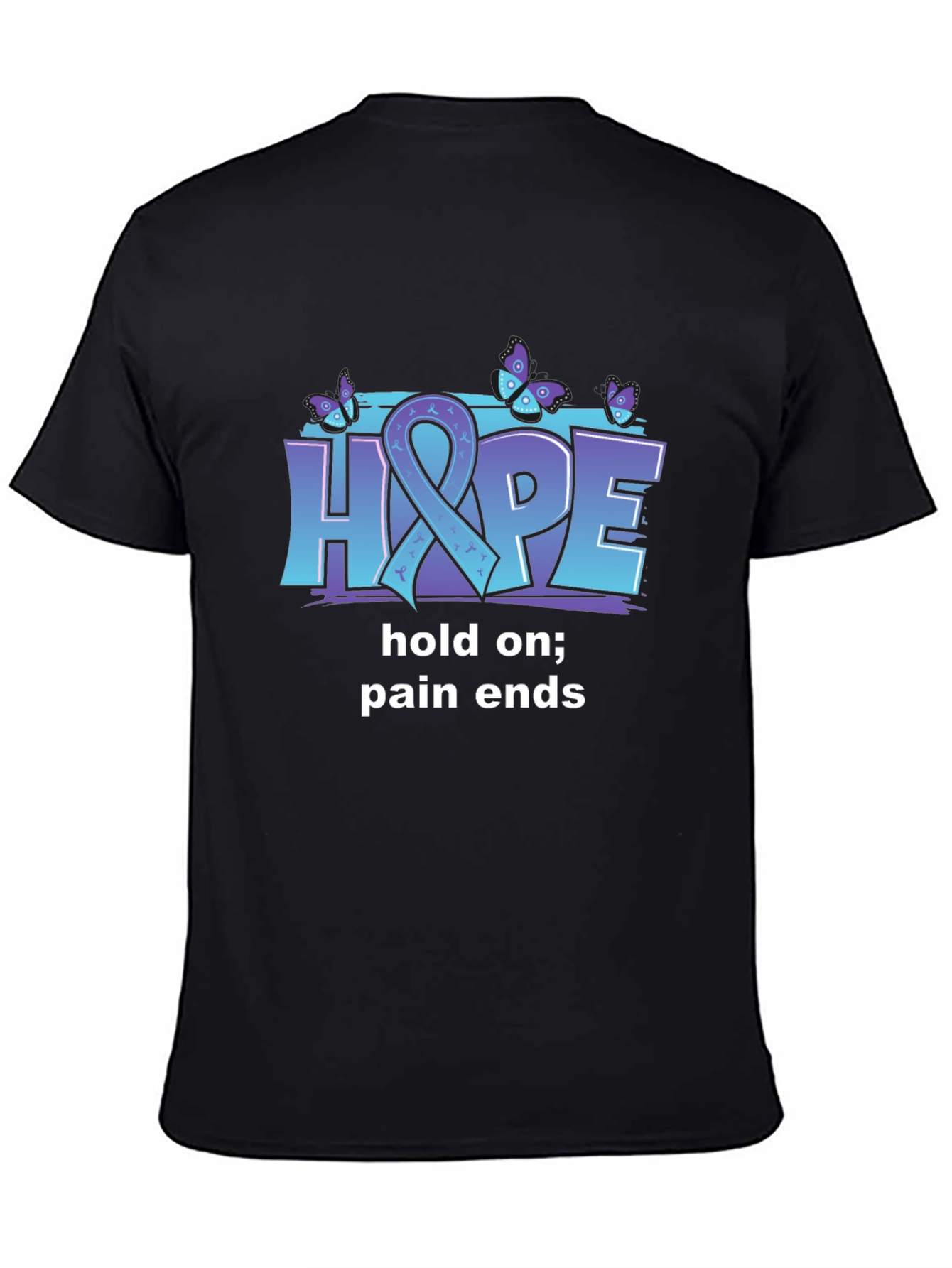Hope T-Shirt: Hold On Pain Ends - Butterfly Design