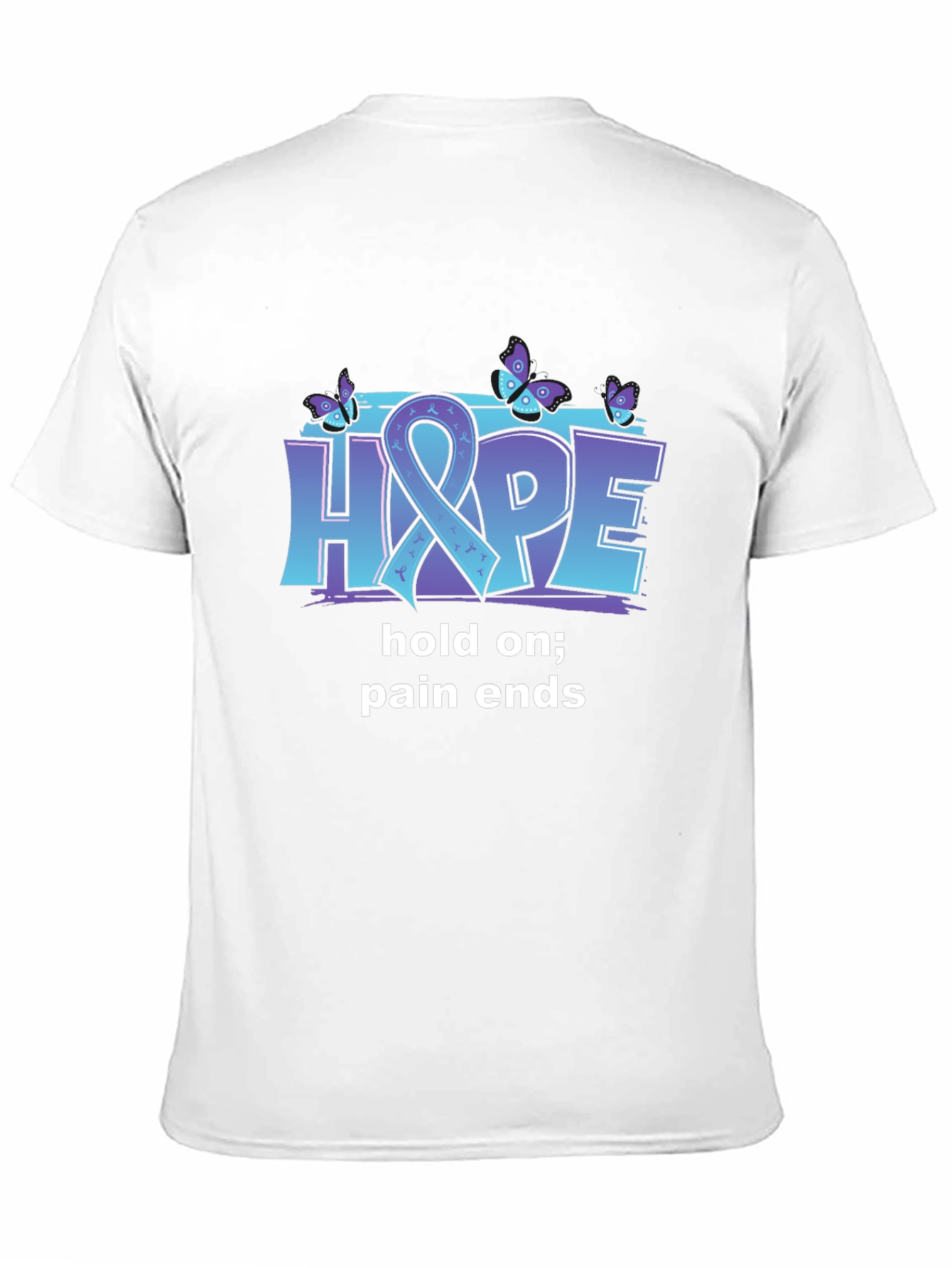 Hope T-Shirt: Hold On Pain Ends - Butterfly Design