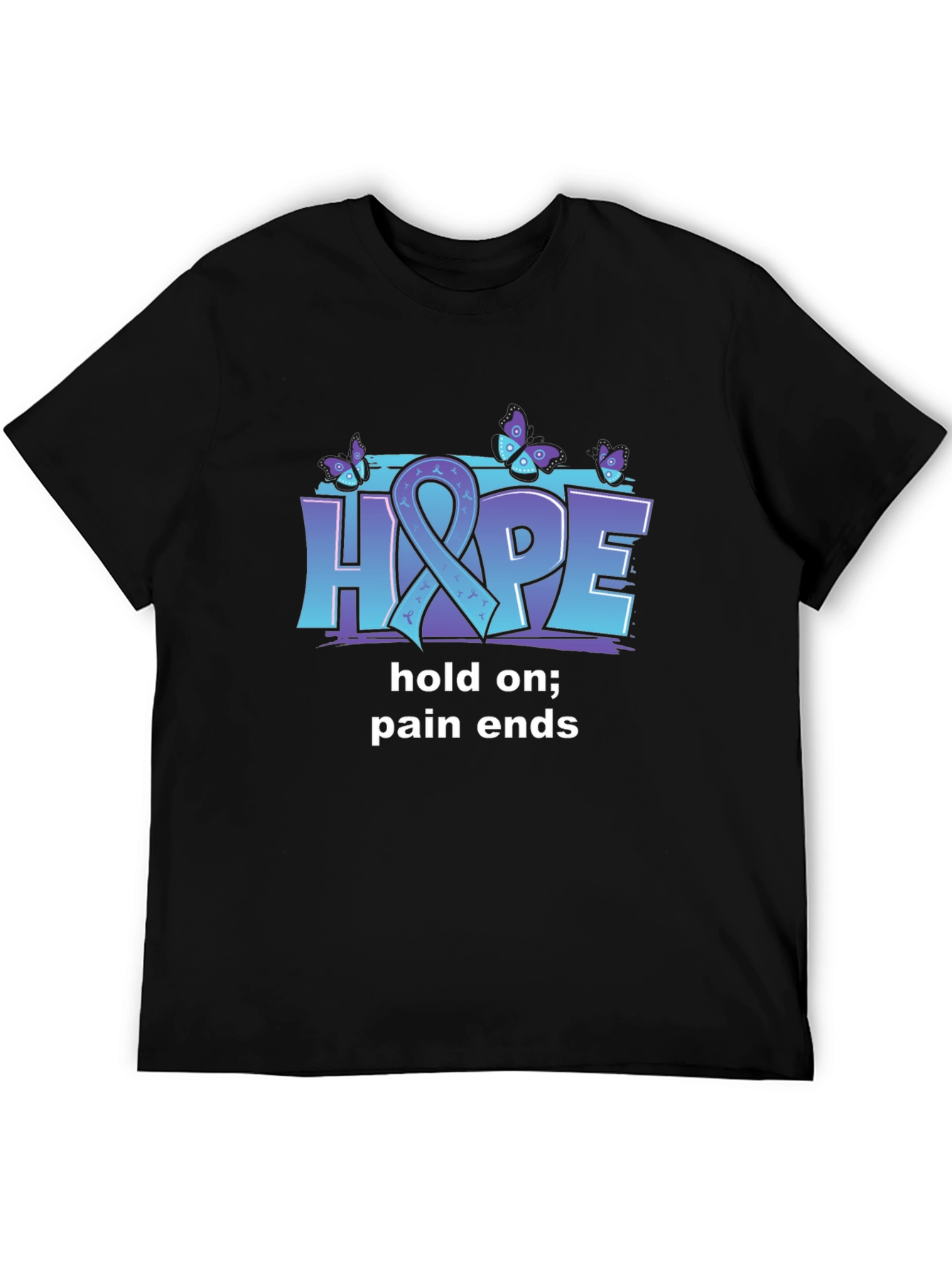 Hope T-Shirt: Hold On Pain Ends - Butterfly Design