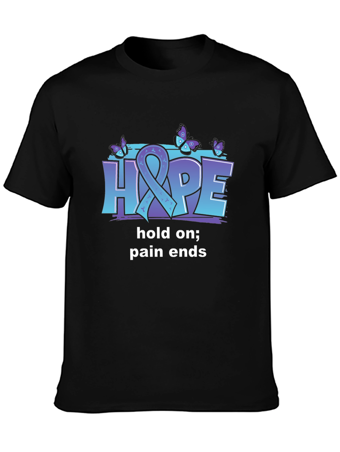 Hope T-Shirt: Hold On Pain Ends - Butterfly Design