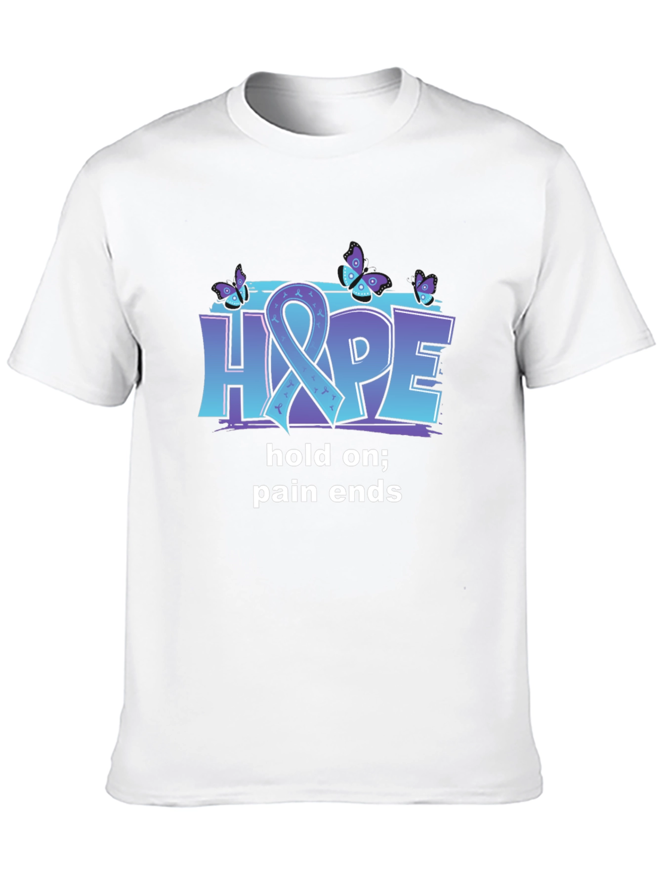 Hope T-Shirt: Hold On Pain Ends - Butterfly Design