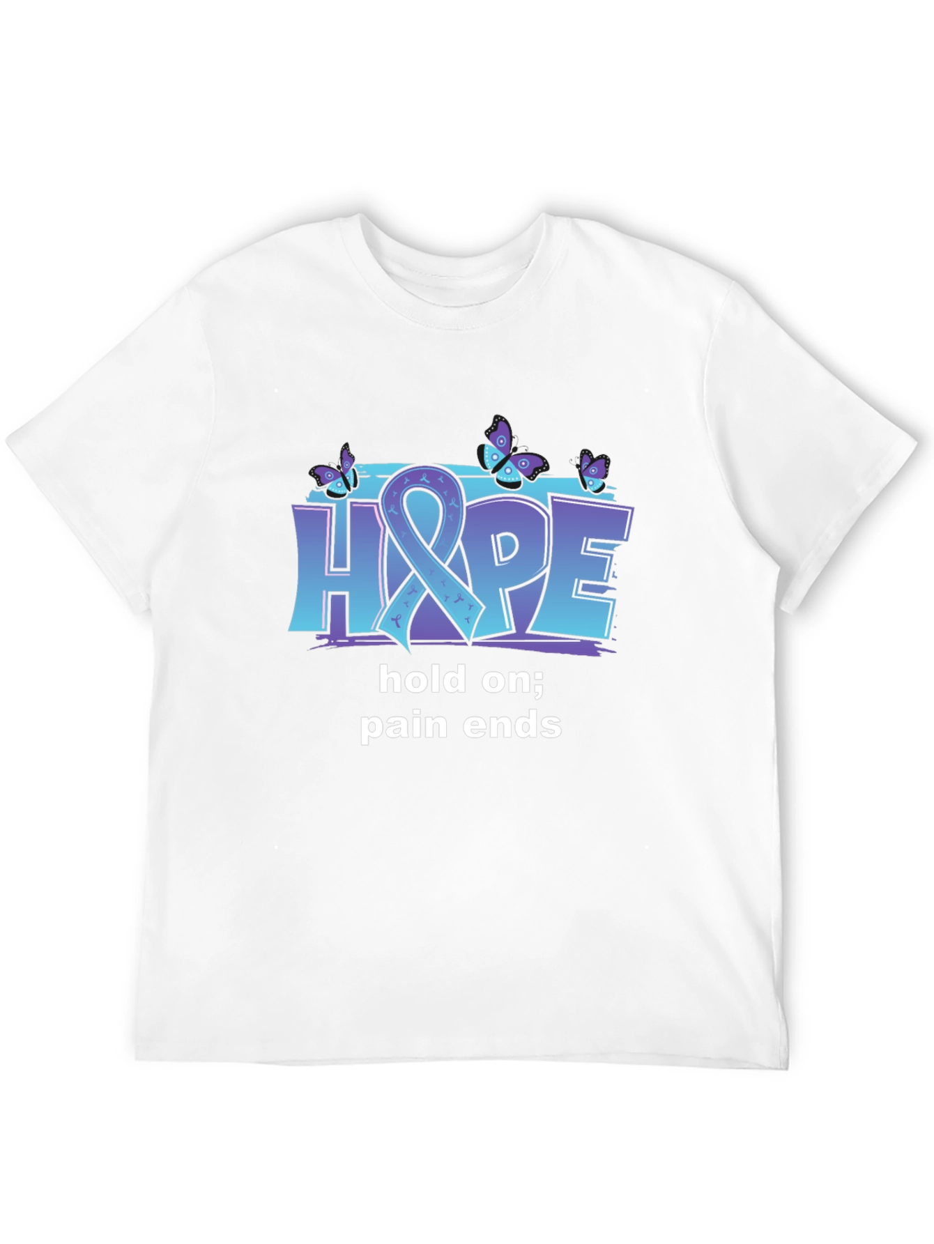Hope T-Shirt: Hold On Pain Ends - Butterfly Design