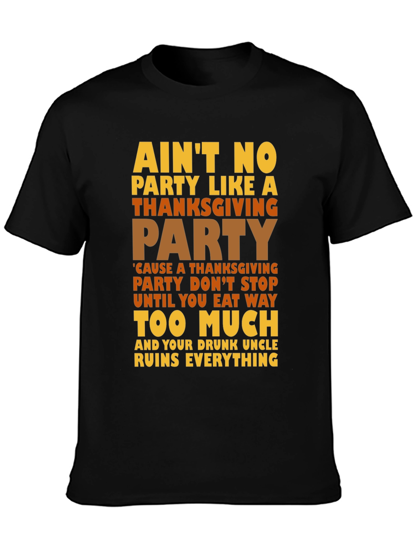 Thanksgiving Party T-Shirt - Funny Holiday Tee