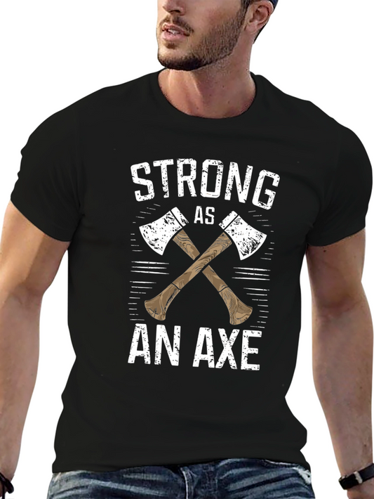 Strong As An Axe Graphic Tee - Lumberjack Humor