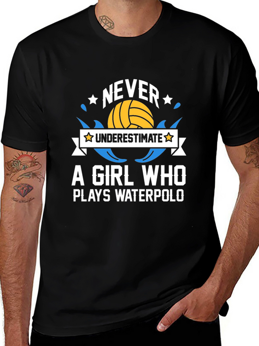 Never Underestimate Waterpolo Girls T-Shirt