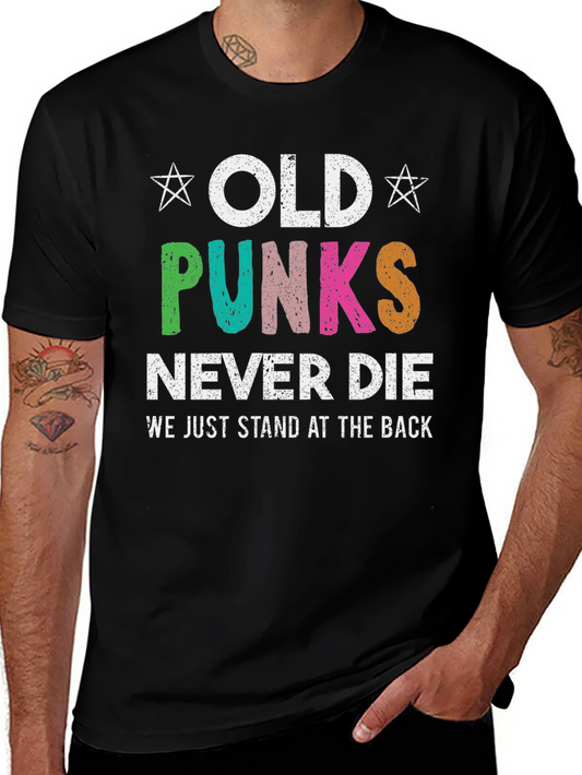 Old Punks Never Die T-Shirt - Black Cotton Tee