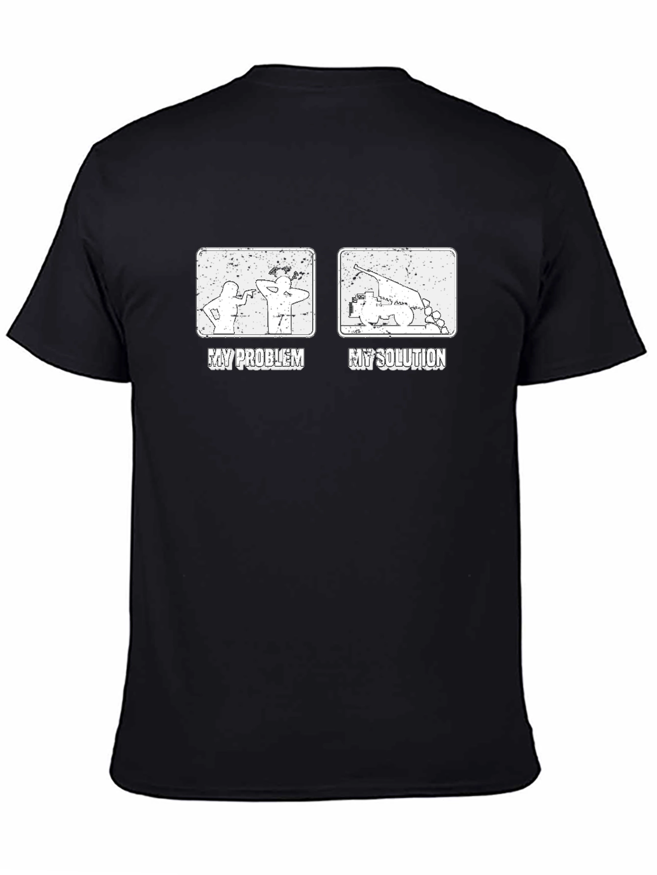 My Problem My Solution Funny Black T-Shirt