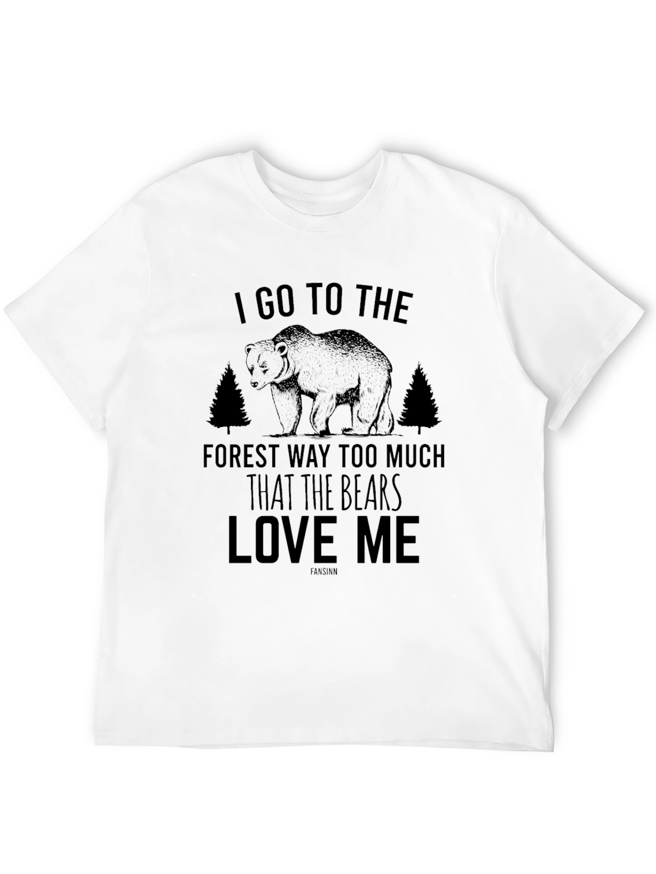 I Go to the Forest Bear T-Shirt