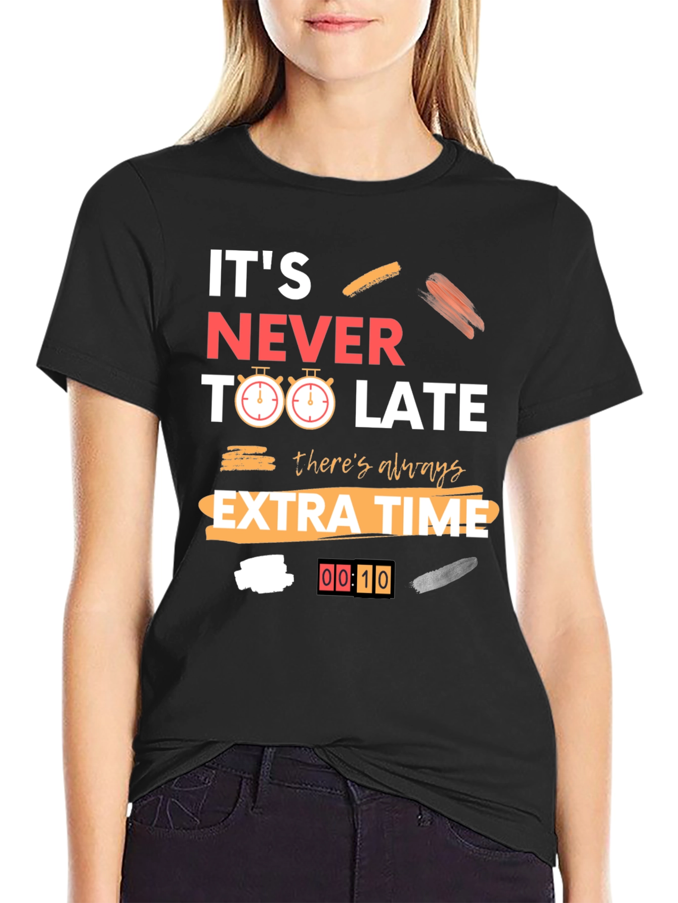 Its Never Too Late Graphic Tee