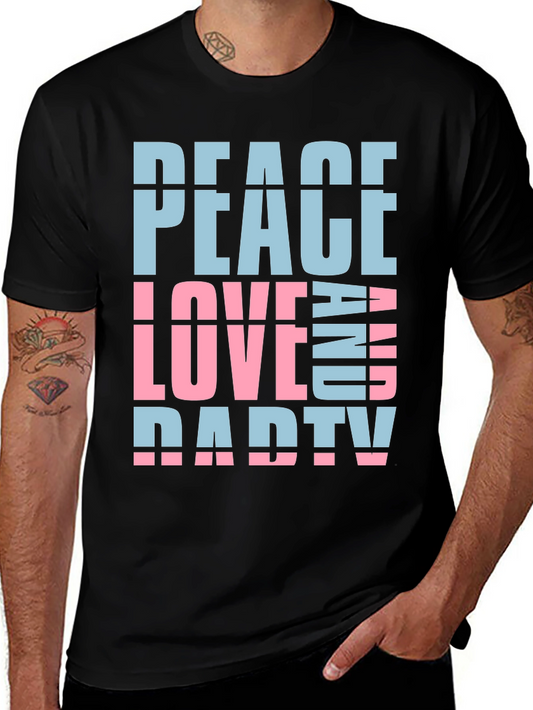 Peace Love And Party T-Shirt - Fun Casual Wear