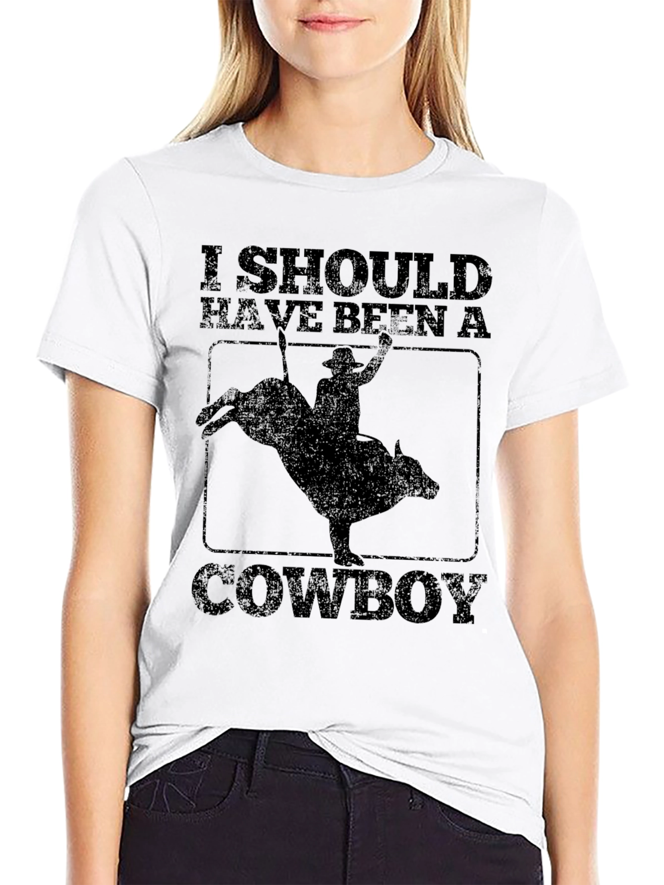 Cowboy T-Shirt - Should Have Been A Cowboy Tee