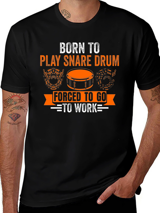 Born to Play Snare Drum T-Shirt - Drummer Gift