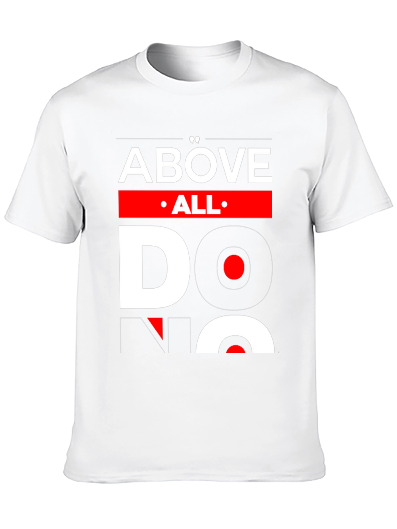 Above All Do No Harm Graphic T-Shirt