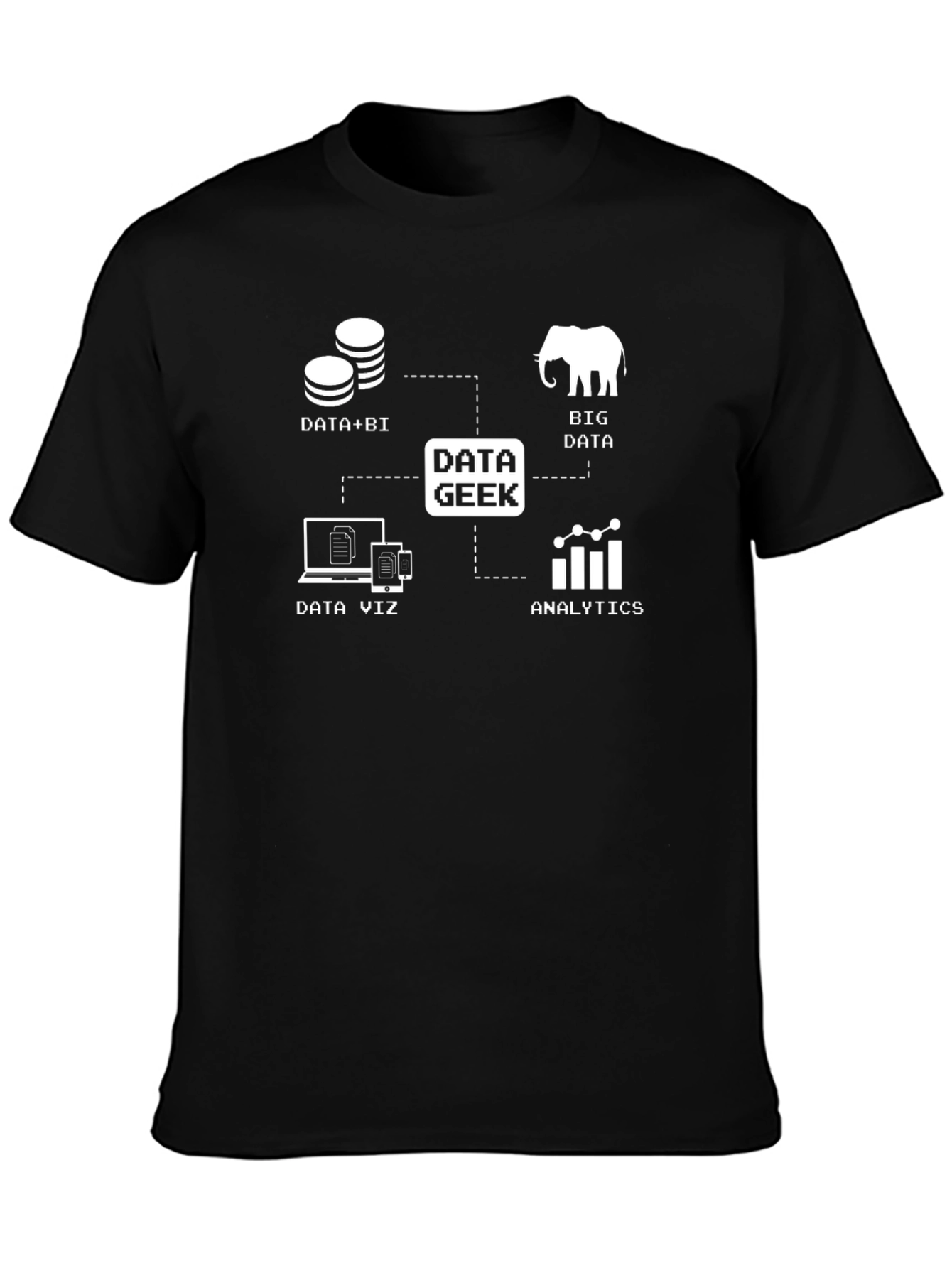 Data Geek T-Shirt: Data Science Analytics Big Data