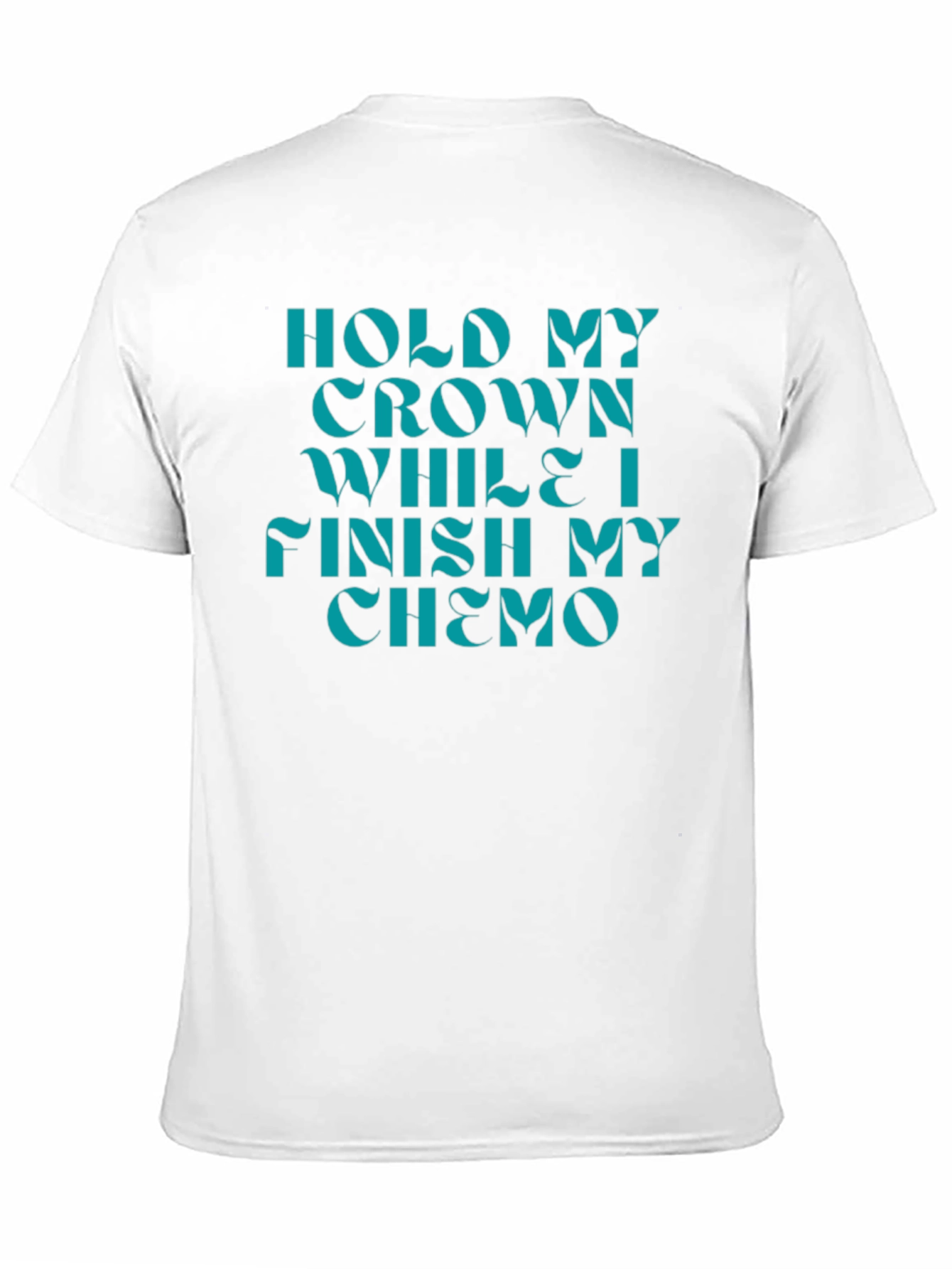 Hold My Crown Chemo T-Shirt