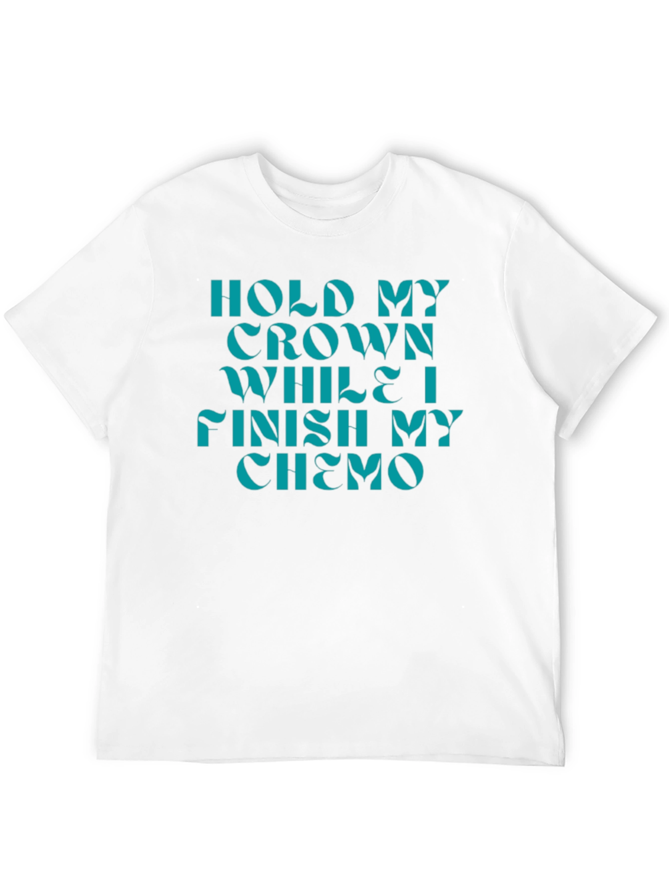 Hold My Crown Chemo T-Shirt