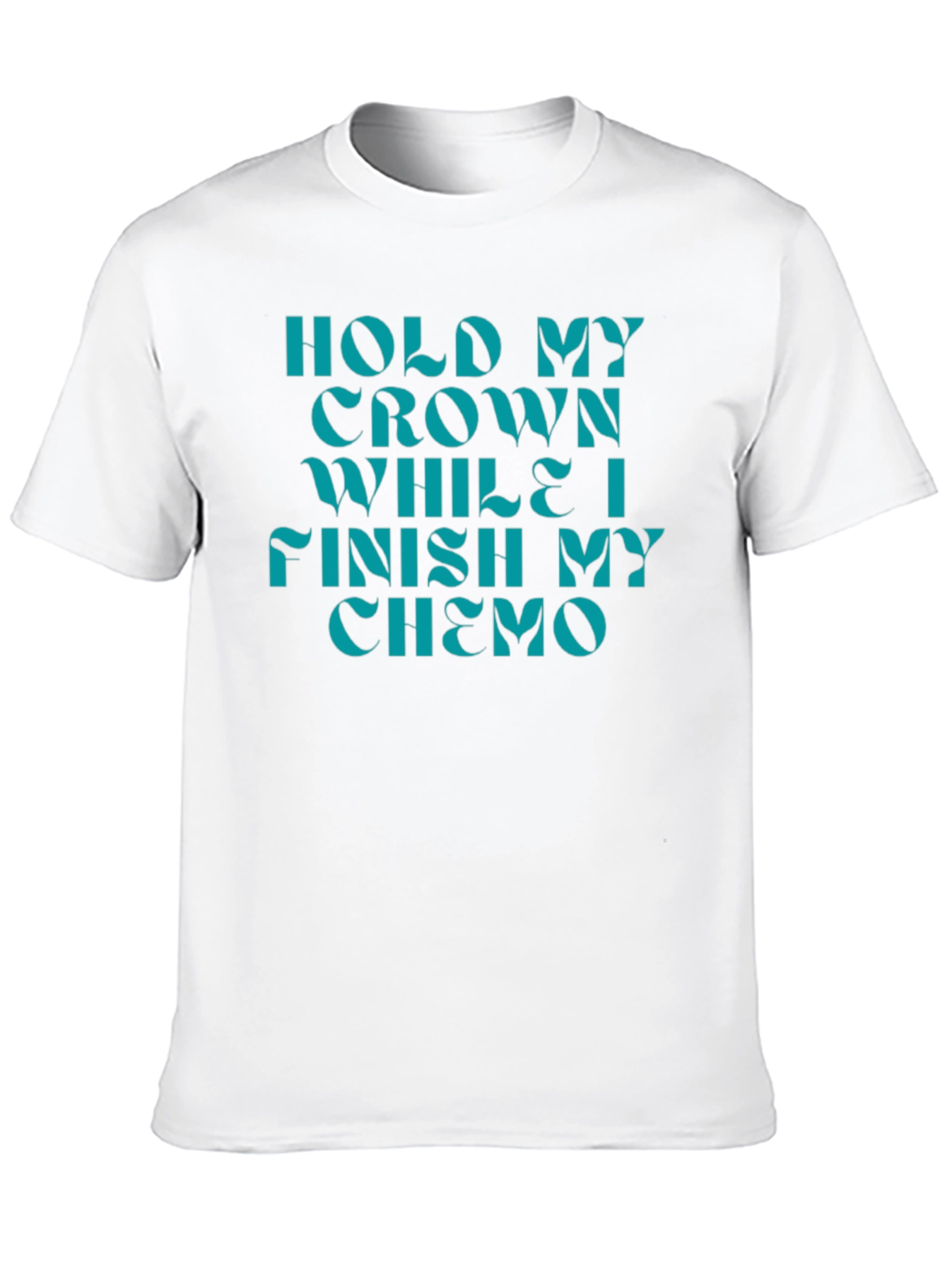 Hold My Crown Chemo T-Shirt