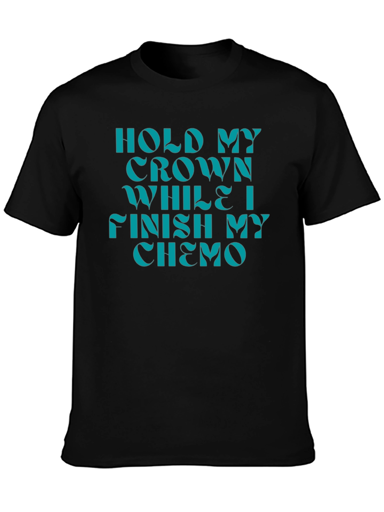 Hold My Crown Chemo T-Shirt