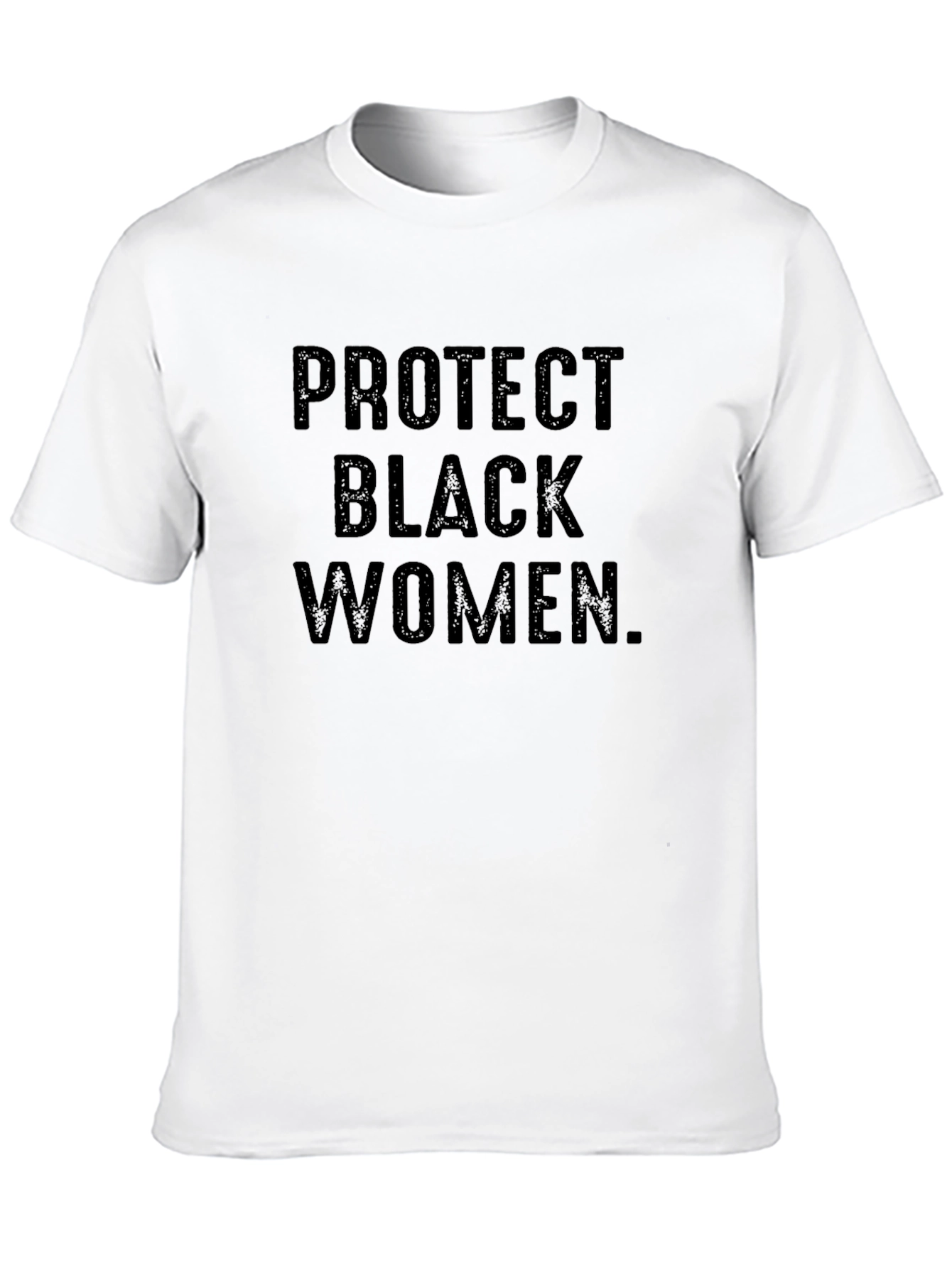 Protect Black Women Graphic Tee - Activism Shirt