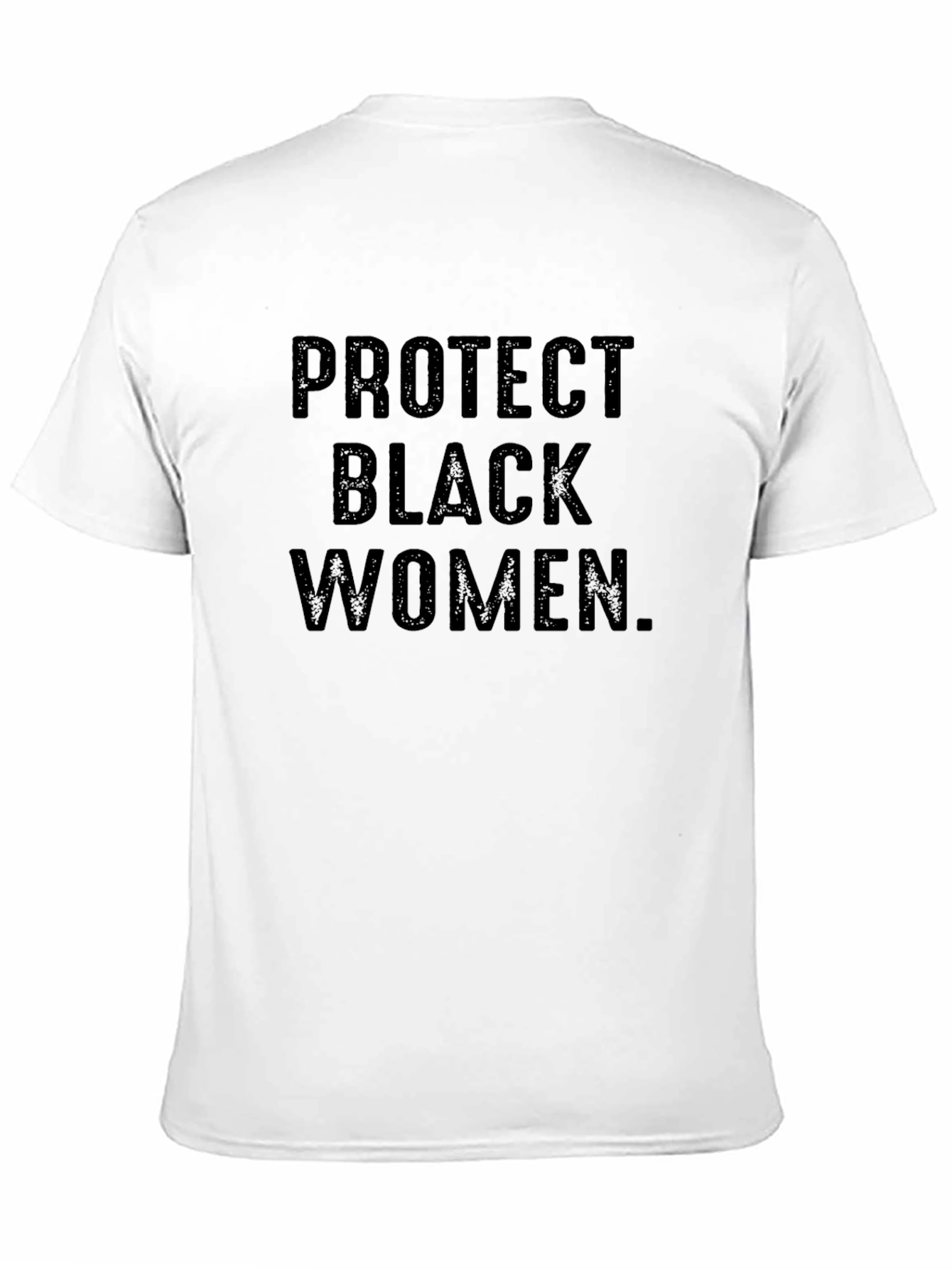 Protect Black Women Graphic Tee - Activism Shirt