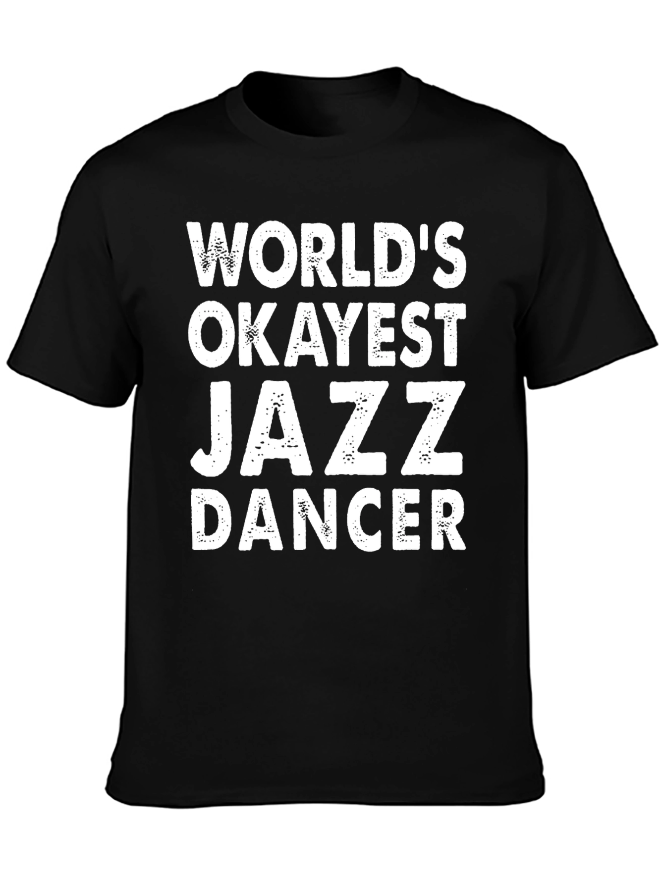 Worlds Okayest Jazz Dancer Graphic Tee