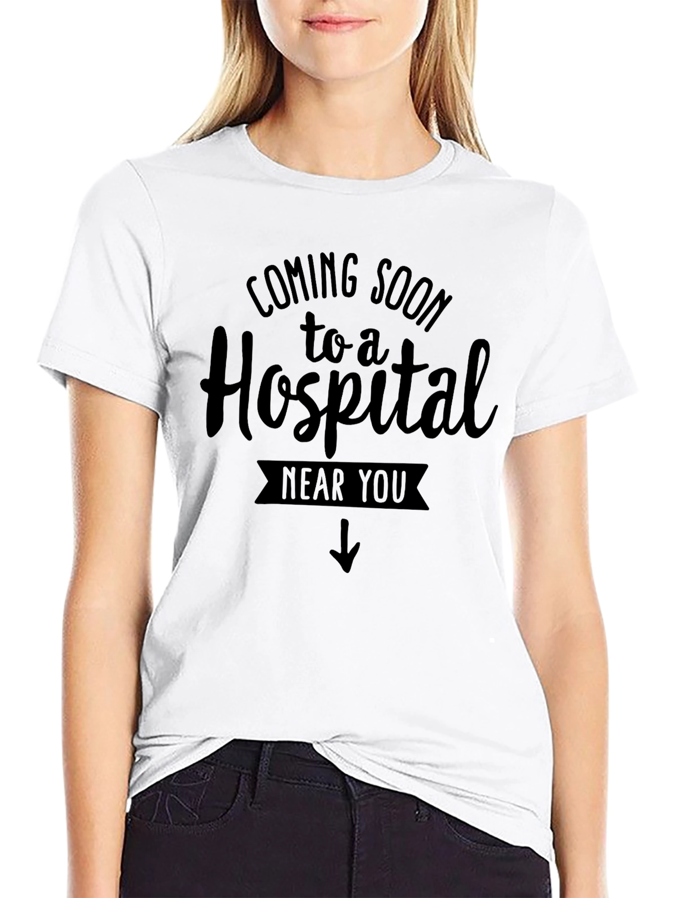 Coming Soon to a Hospital T-Shirt