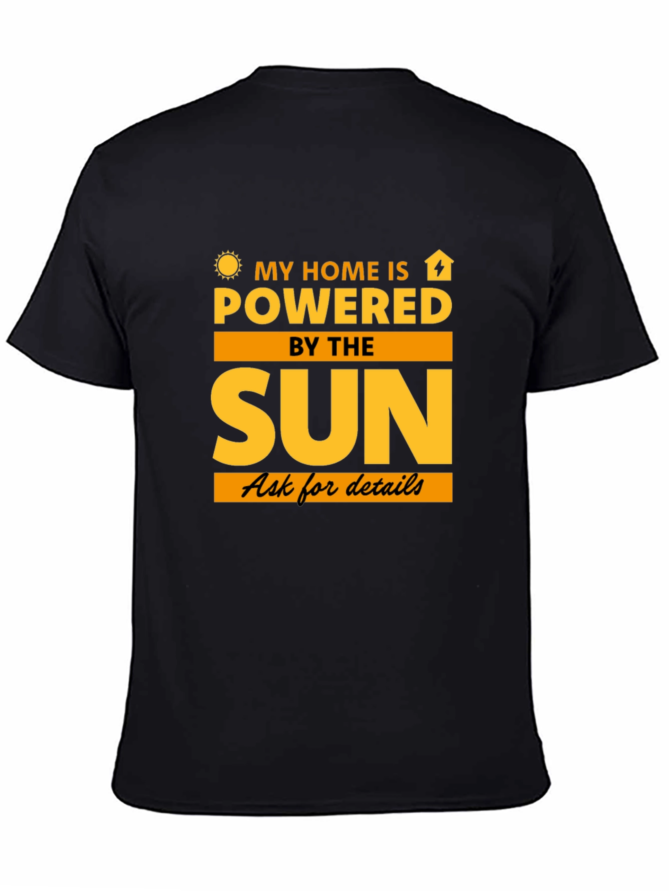 Solar Powered Home T-Shirt - Eco-Friendly Tee
