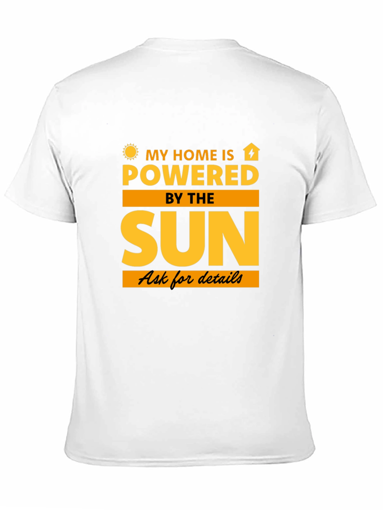 Solar Powered Home T-Shirt - Eco-Friendly Tee