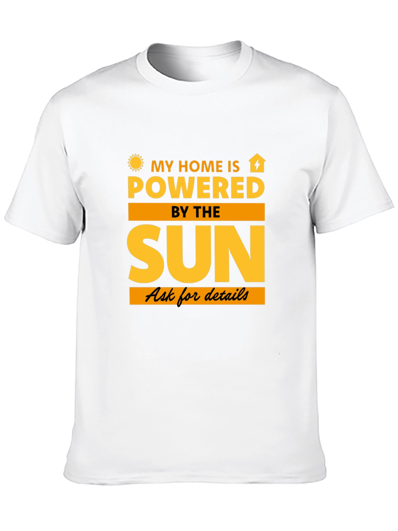 Solar Powered Home T-Shirt - Eco-Friendly Tee