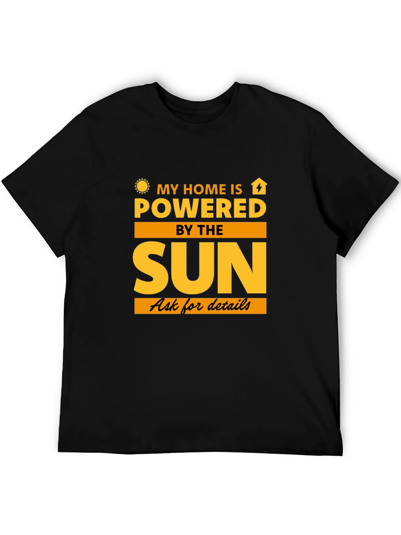Solar Powered Home T-Shirt - Eco-Friendly Tee