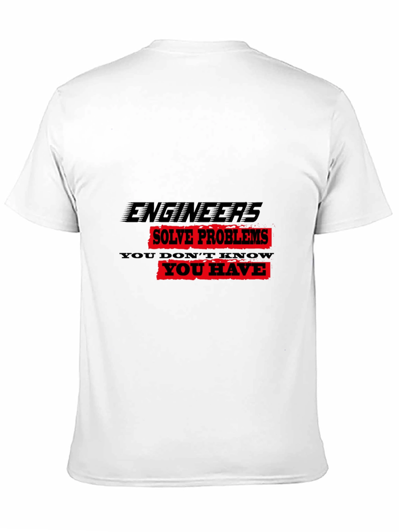 Engineers Solve Problems Graphic Tee