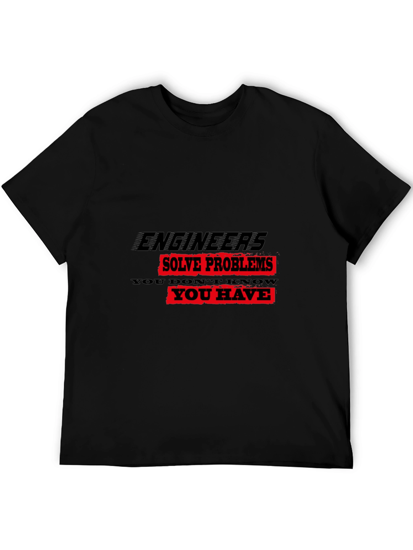Engineers Solve Problems Graphic Tee