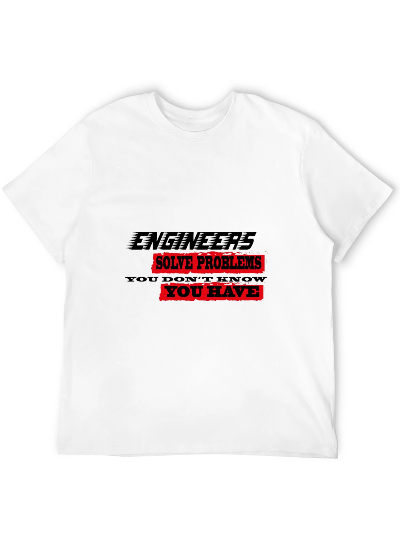 Engineers Solve Problems Graphic Tee