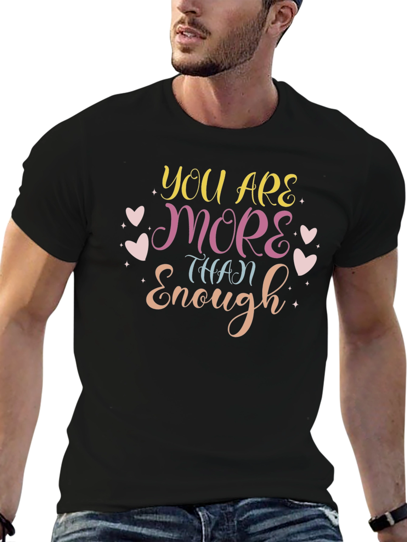 You are More Than Enough T-Shirt