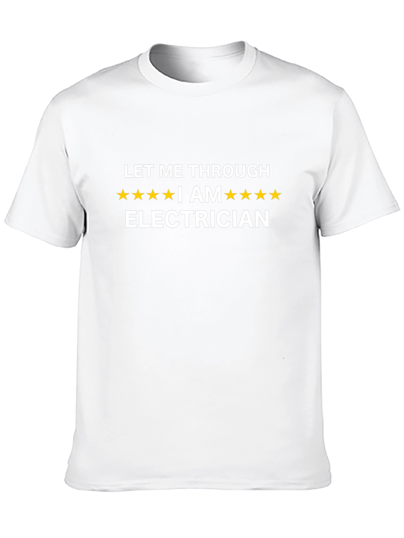 Electrician T-Shirt - Let Me Through Funny Tee