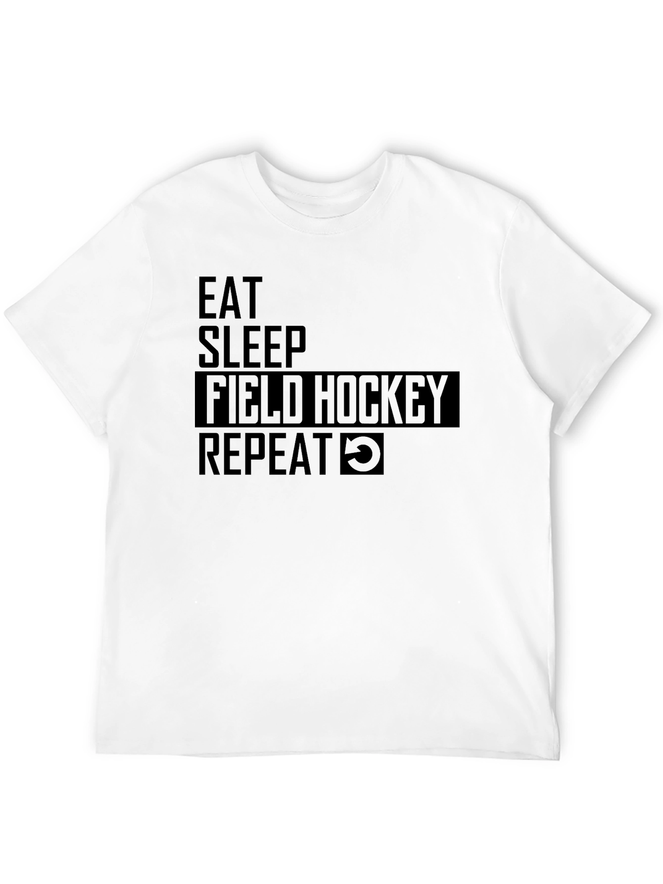 Eat Sleep Field Hockey Repeat Black T-Shirt