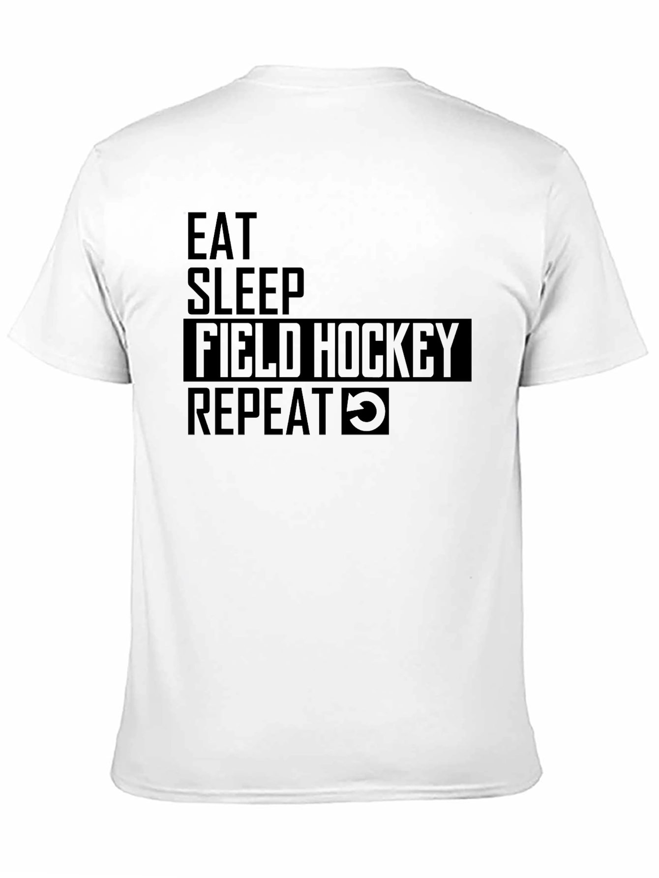 Eat Sleep Field Hockey Repeat Black T-Shirt