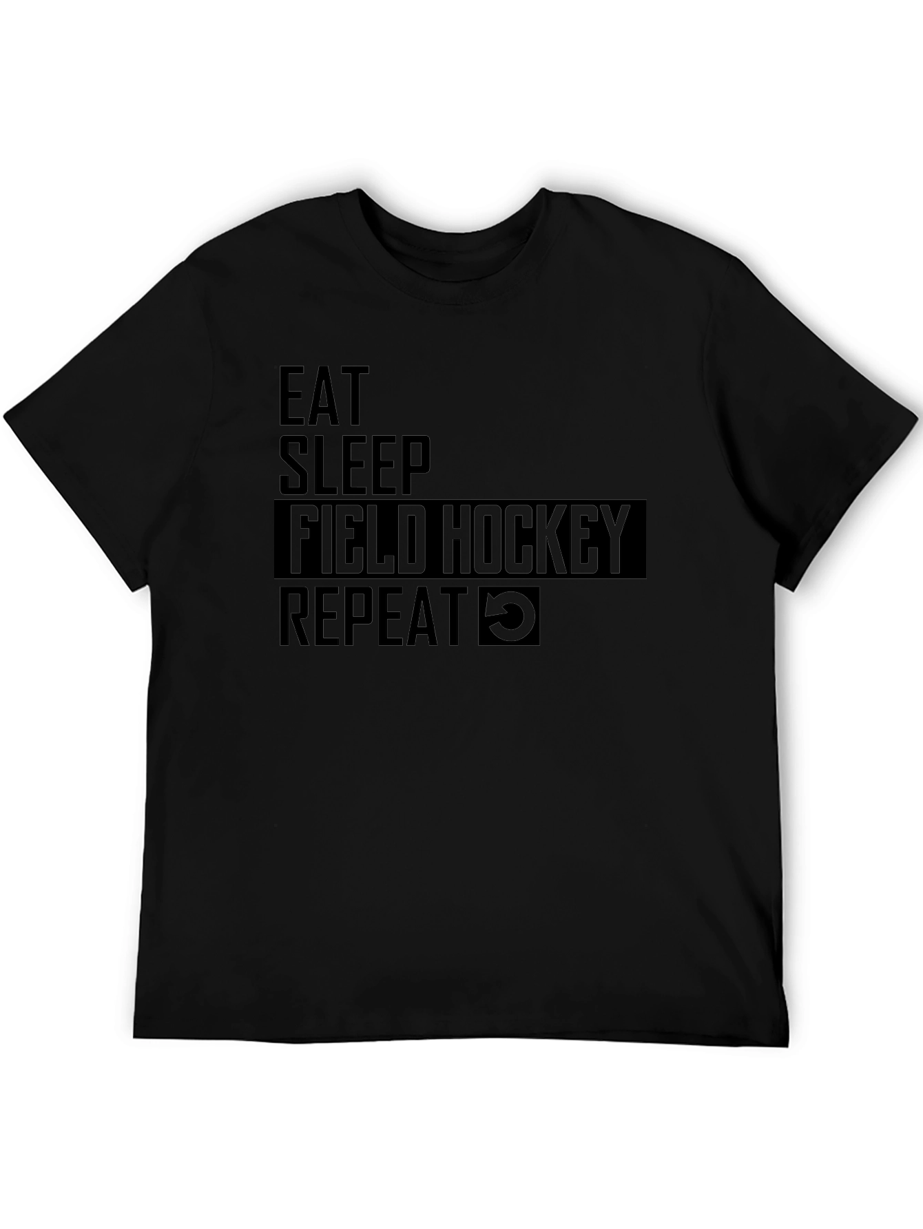 Eat Sleep Field Hockey Repeat Black T-Shirt