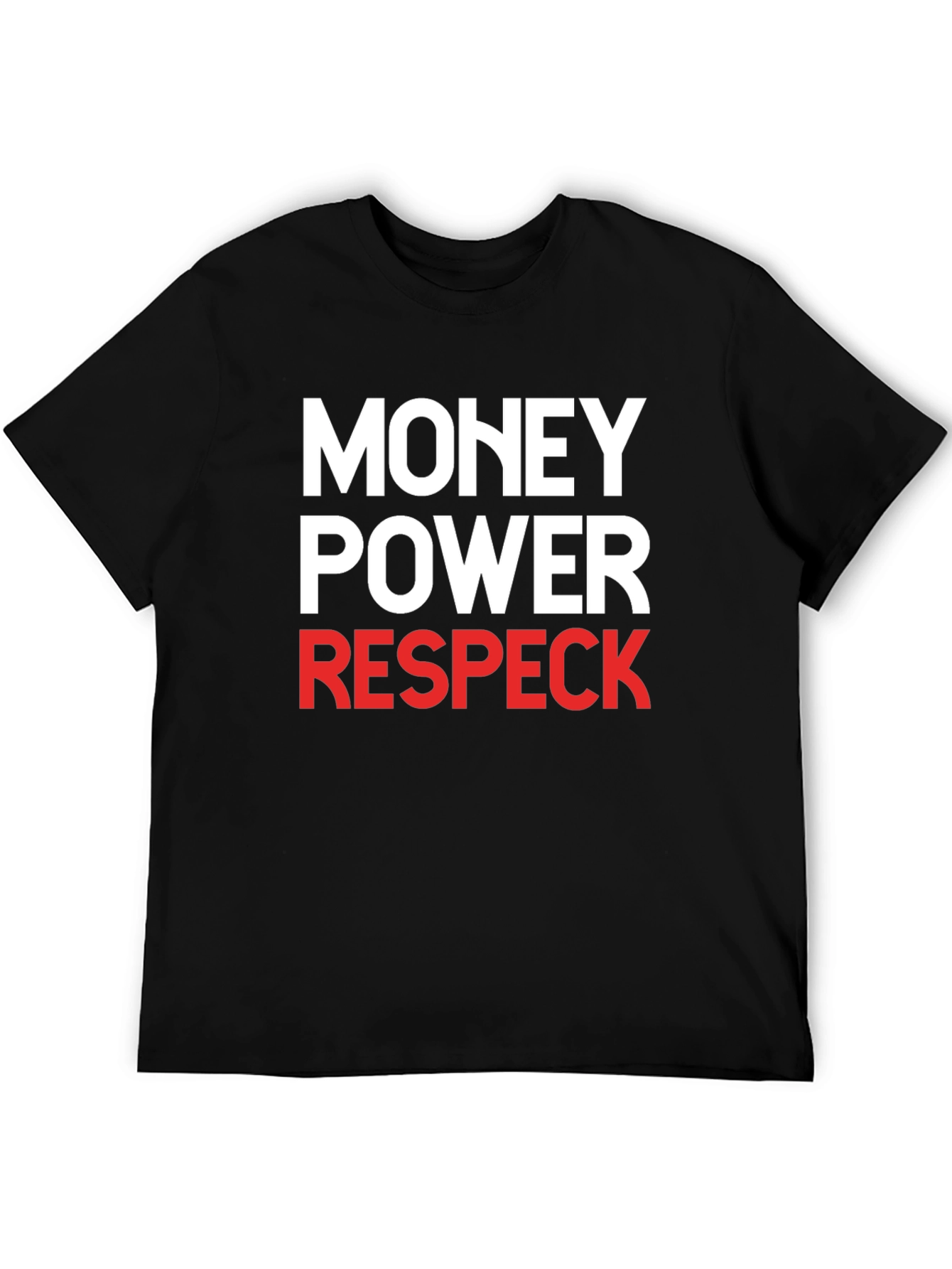 Money Power Respeck Graphic T-Shirt