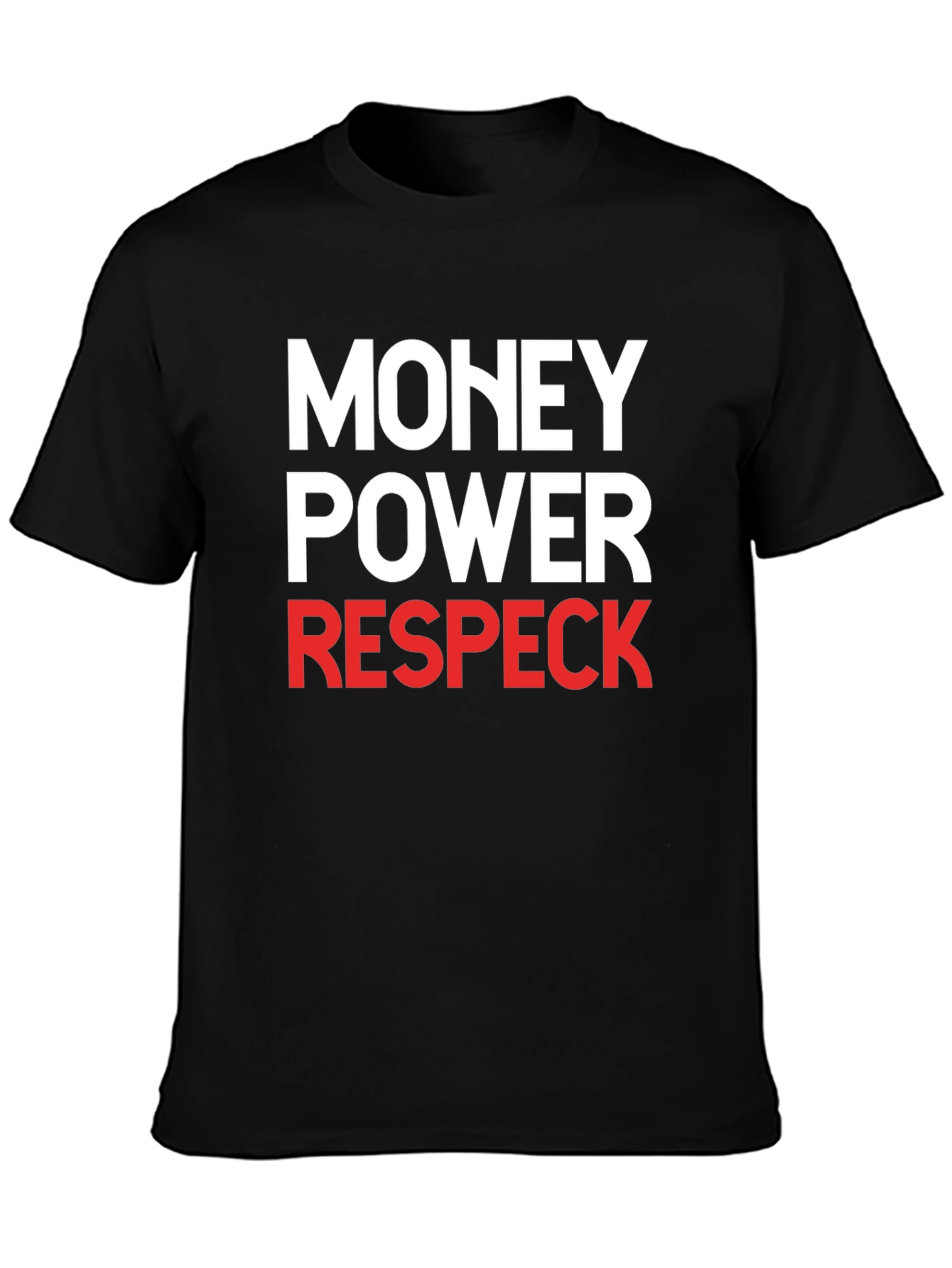 Money Power Respeck Graphic T-Shirt